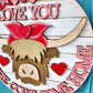 Love you till the cows come home Door Hanger