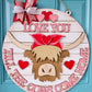 Love you till the cows come home Door Hanger