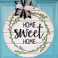 Home Sweet Home Greenery Door Hanger