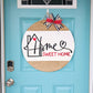 Home Sweet Home House Door Hanger