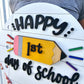 Teacher 1st, last & 100th day of School Sign