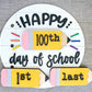 Teacher 1st, last & 100th day of School Sign