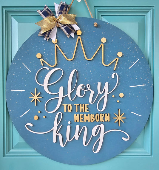 Glory to the Newborn King Door Hanger