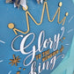 Glory to the Newborn King Door Hanger