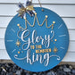 Glory to the Newborn King Door Hanger