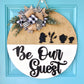 Be Our Guest Door Hanger