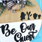 Be Our Guest Door Hanger