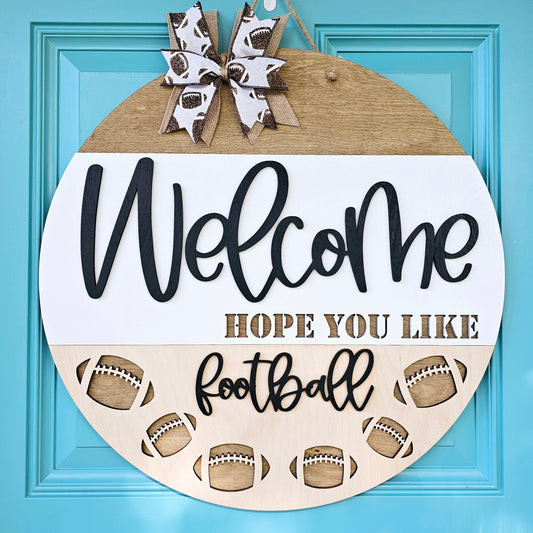 Welcome Hope You Like Football Door Hanger