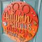 Autumn Leaves & Disney Please Door Hanger