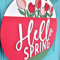 Hello Spring Tulip Door Hanger