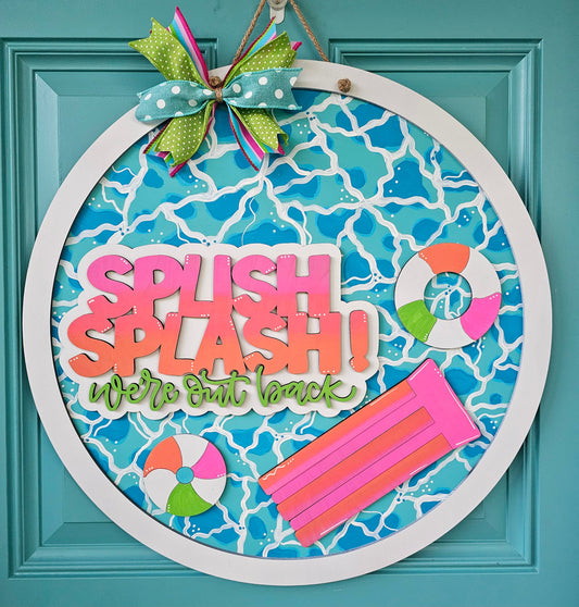 Splish Splash We're Out Back Pool Door Hanger