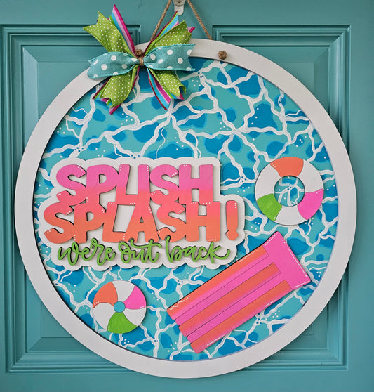 Splish Splash We're Out Back Pool Door Hanger