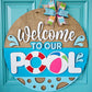 Welcome To Our Pool Door Hanger