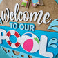 Welcome To Our Pool Door Hanger
