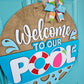 Welcome To Our Pool Door Hanger