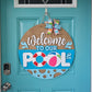 Welcome To Our Pool Door Hanger