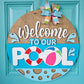 Welcome To Our Pool Door Hanger