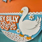 Hey Silly Goose Door Hanger