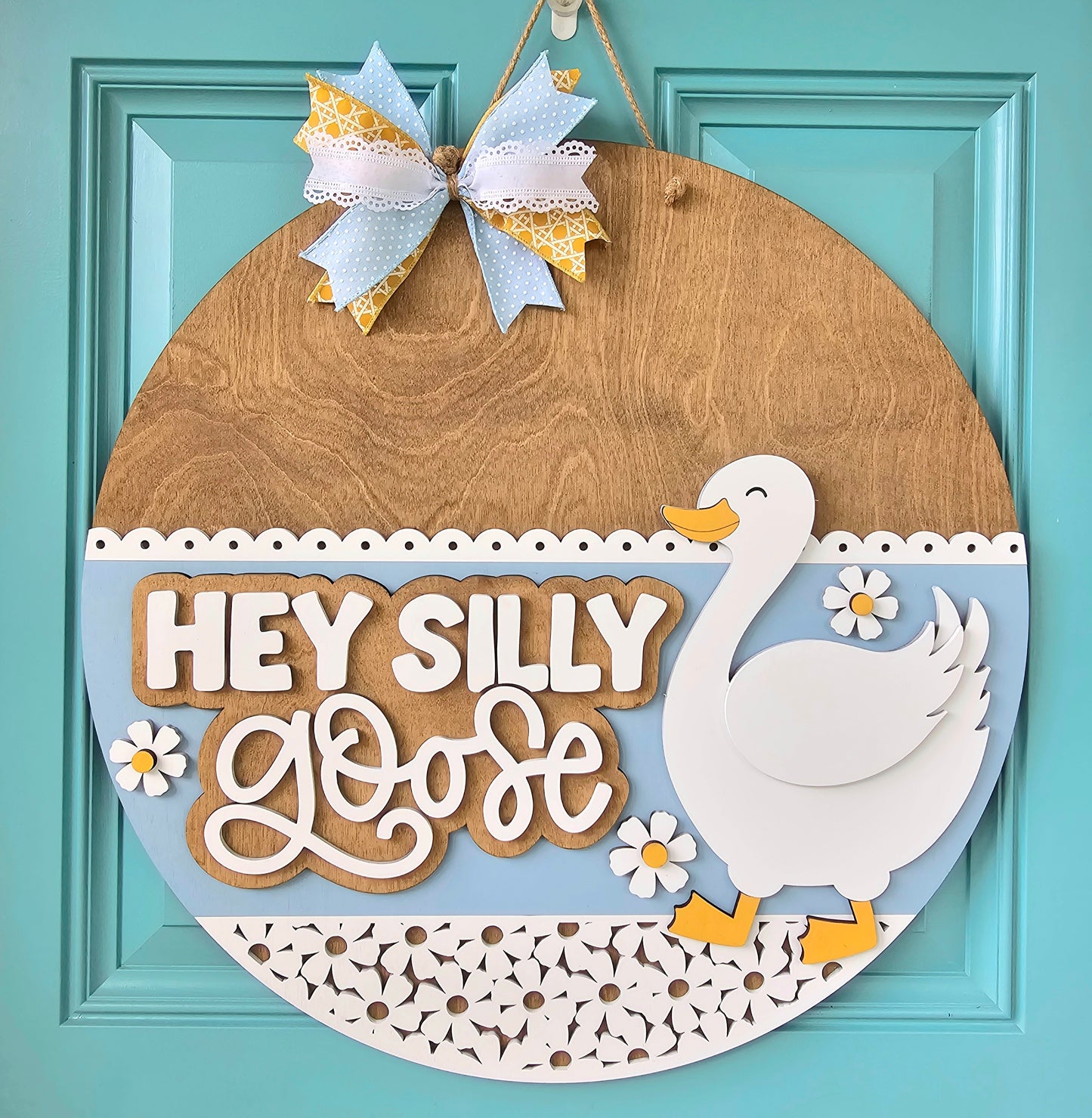 Hey Silly Goose Door Hanger