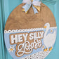 Hey Silly Goose Door Hanger