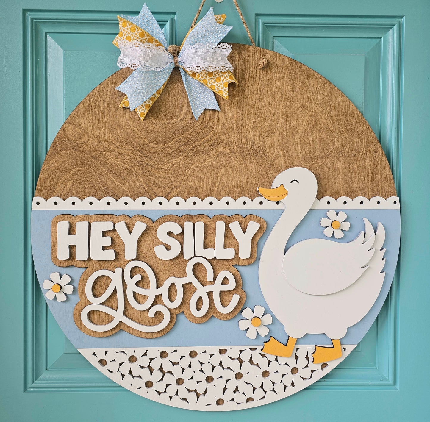 Hey Silly Goose Door Hanger