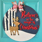 Believe in the Magic of Christmas Rudolph Door Hanger