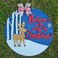Believe in the Magic of Christmas Rudolph Door Hanger