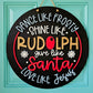 Dance Like Frosty Shine Like Rudolph Door Hanger