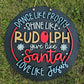 Dance Like Frosty Shine Like Rudolph Door Hanger