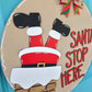 Santa Stop Here Chimney Door Hanger
