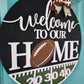 Welcome to our Home Football Door Hanger