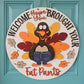 Welcome Hope Your Brought Your Fat Pants Turkey Door Hanger