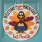 Welcome Hope Your Brought Your Fat Pants Turkey Door Hanger
