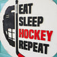 Eat Sleep Hockey Repeat Door Hanger