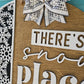 There's Snow Place Like Home Door Hanger