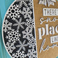 There's Snow Place Like Home Door Hanger