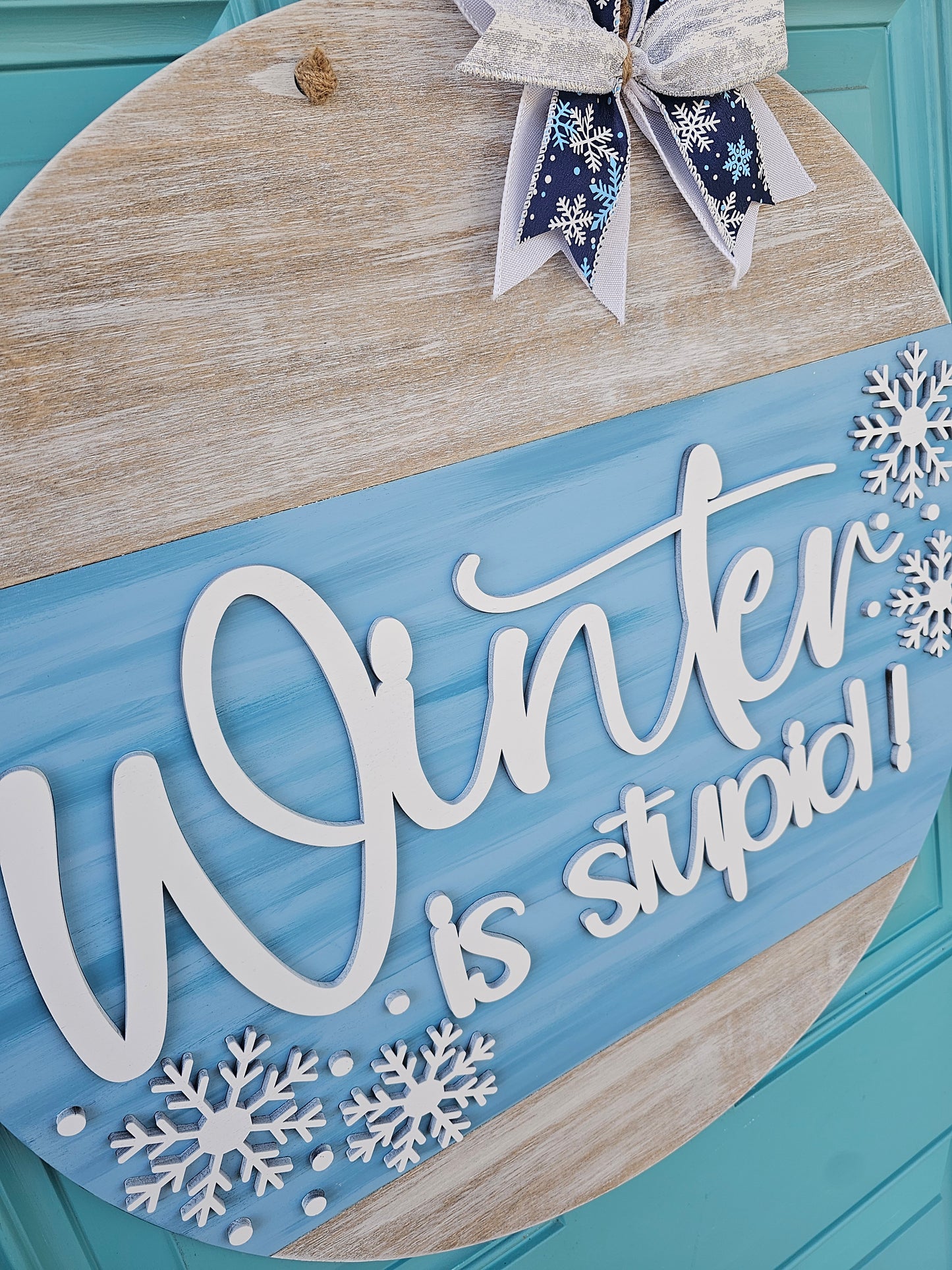 Winter is Stupid Door Hanger
