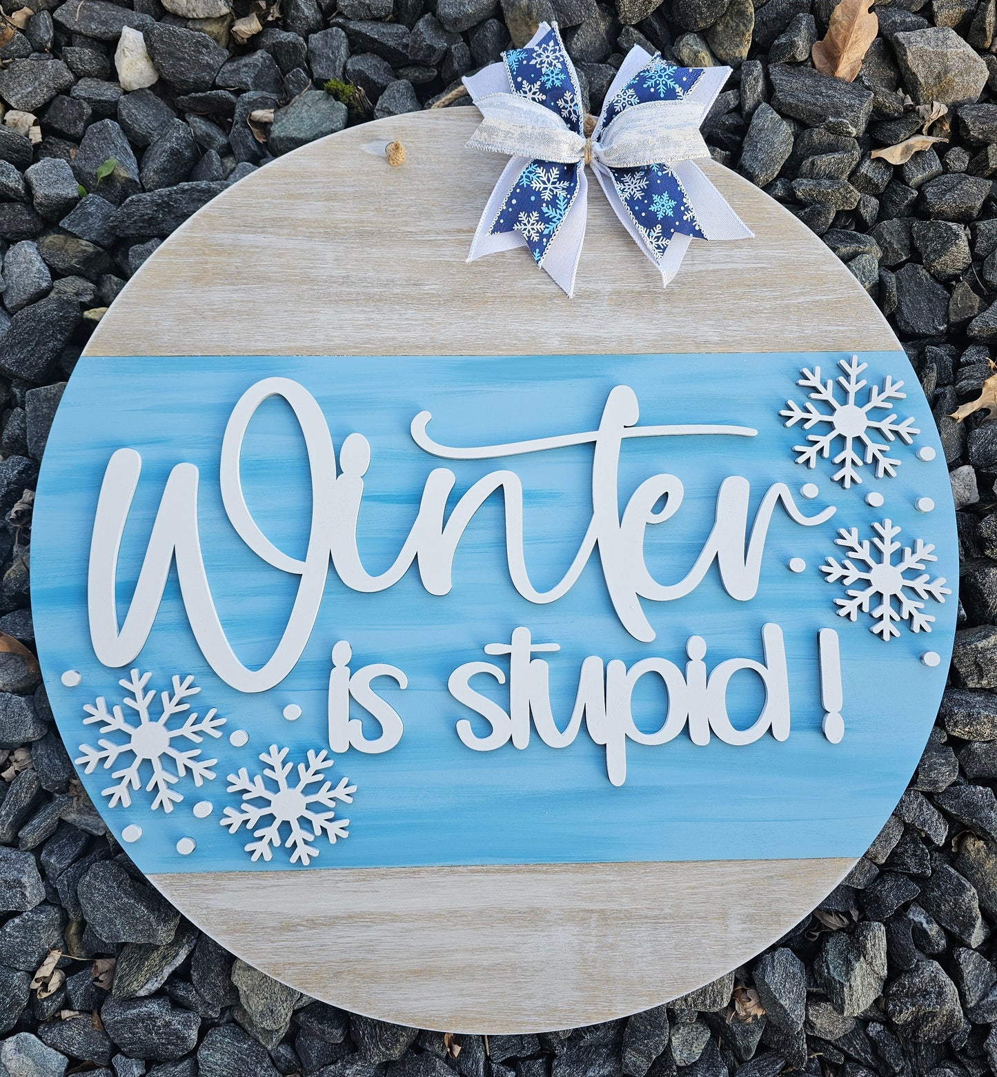 Winter is Stupid Door Hanger