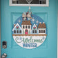 Welcome Winter Village Door Hanger
