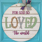 For God So Loved the World Door Hanger