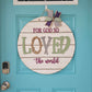 For God So Loved the World Door Hanger