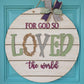 For God So Loved the World Door Hanger