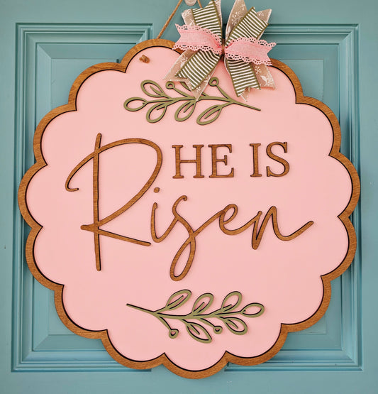He is Risen Scalloped Door Hanger