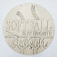 Softball is My Favorite Season Door Hanger