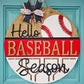 Hello Baseball Season Door Hanger