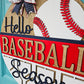 Hello Baseball Season Door Hanger