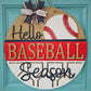 Hello Baseball Season Door Hanger