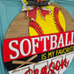 Softball is My Favorite Season Door Hanger