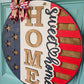 Patriotic Home Sweet Home Flag Door Hanger