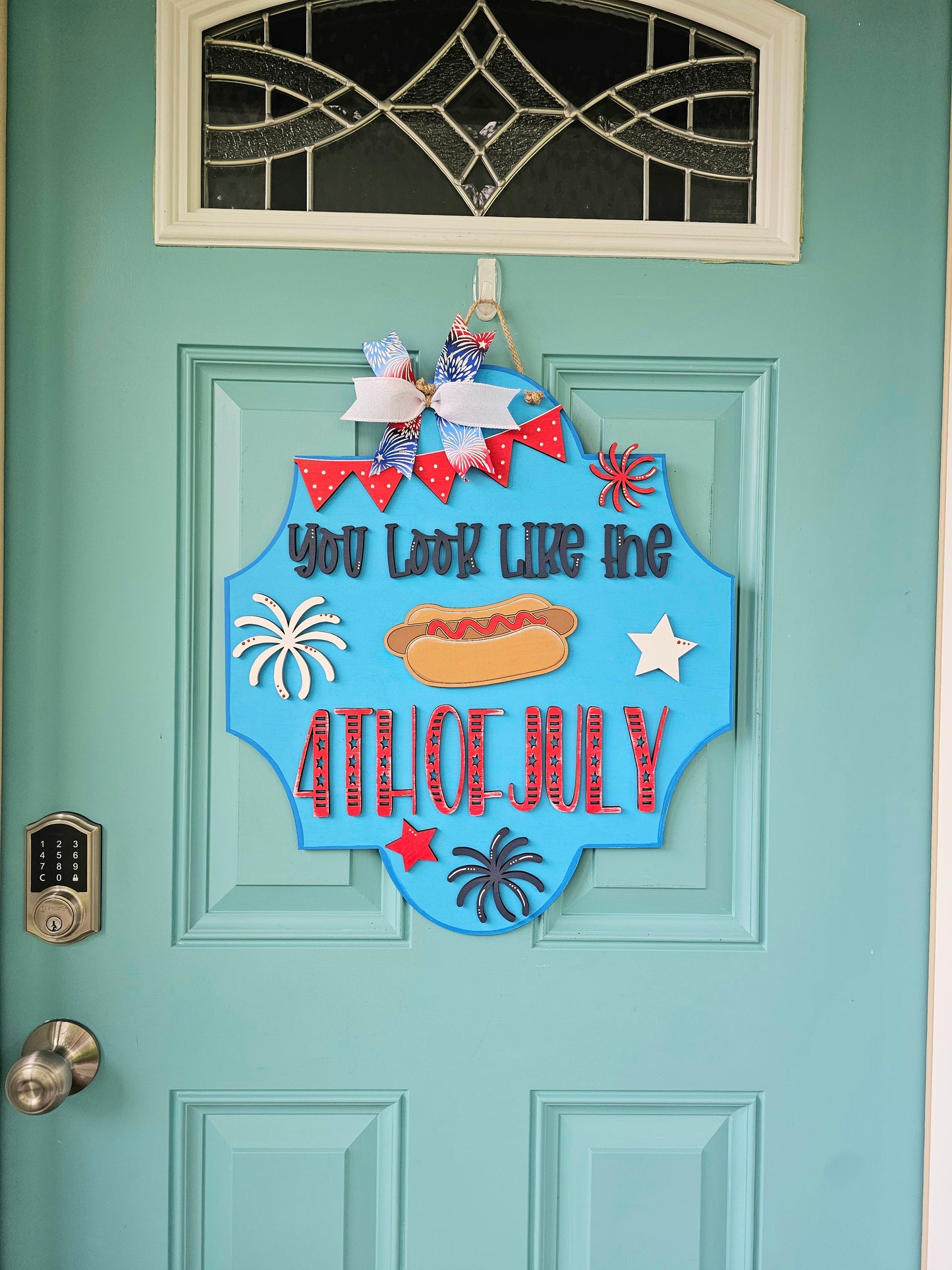 You Look Like the 4th of July Door Hanger